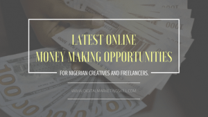 latest online money making opportunities in nigeria
