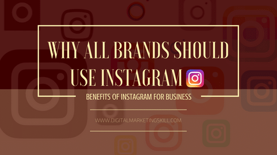 Benefits Of Instagram 8 Reasons Why All Brands Should Use Instagram Benefits Of Instagram 8 Reasons Why All Brands Should Use Instagram