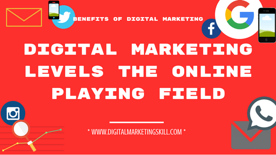 BENEFITS OF DIGITAL MARKETING