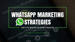 WhatsApp Marketing Strategy _ How to use WhatsApp for Business Promotion