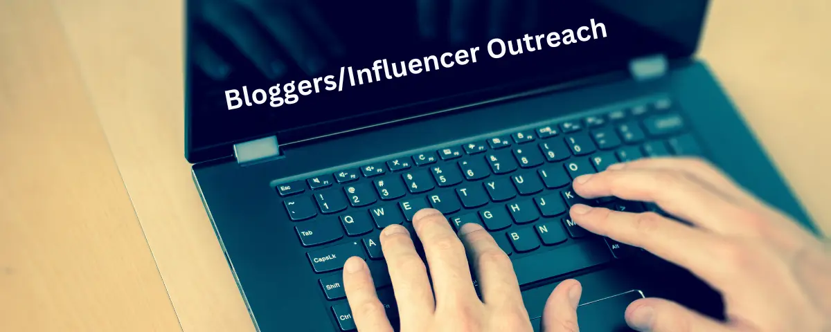 Bloggers/Influencer Outreach