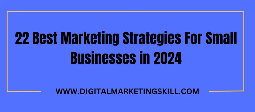 Marketing Strategies For Small Businesses