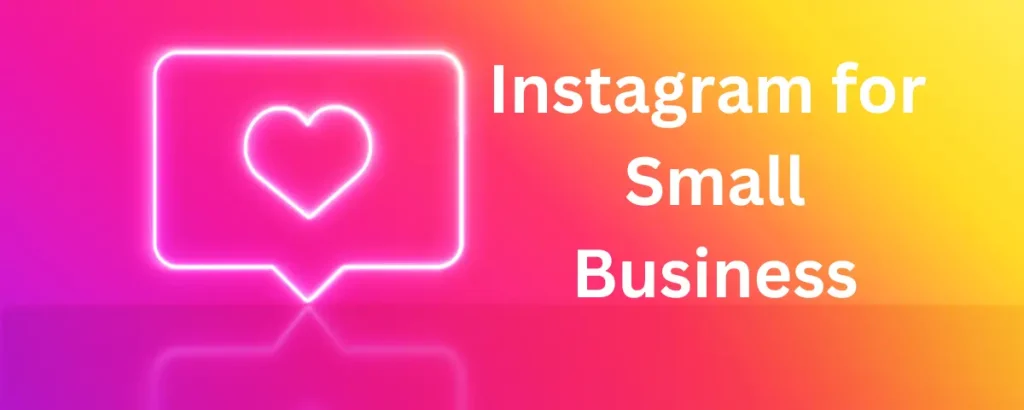 Instagram for Small Business