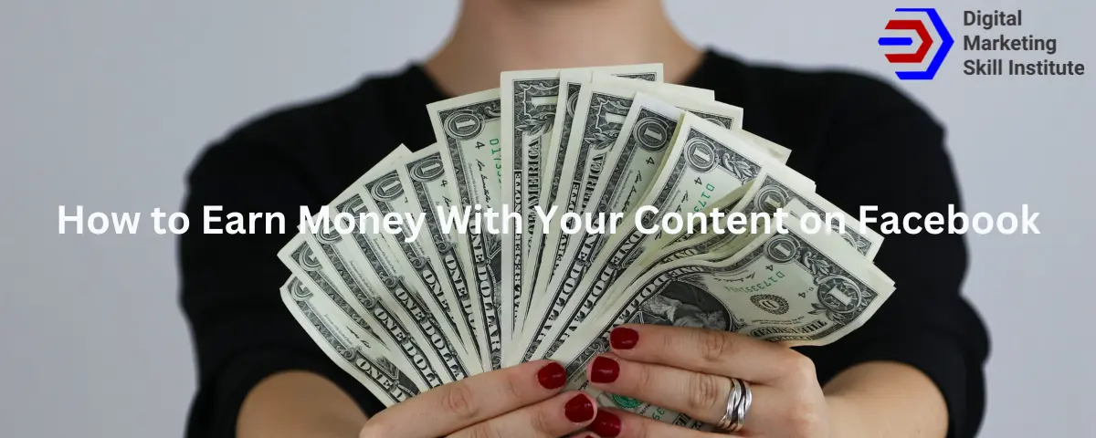 How to Earn Money With Your Content on Facebook