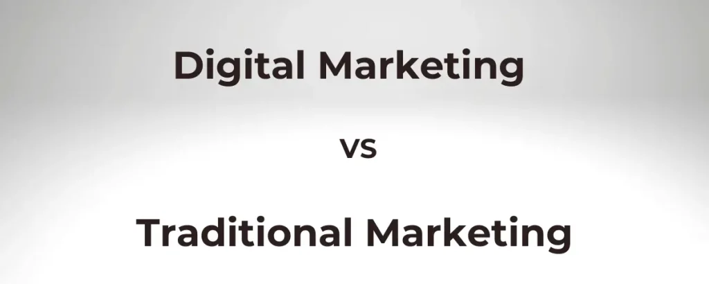 Digital Marketing vs Traditional Marketing