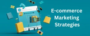 e-commerce marketing strategies