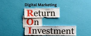 ROI in Digital Marketing