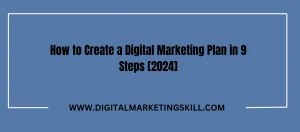 how to create a digital marketing plan