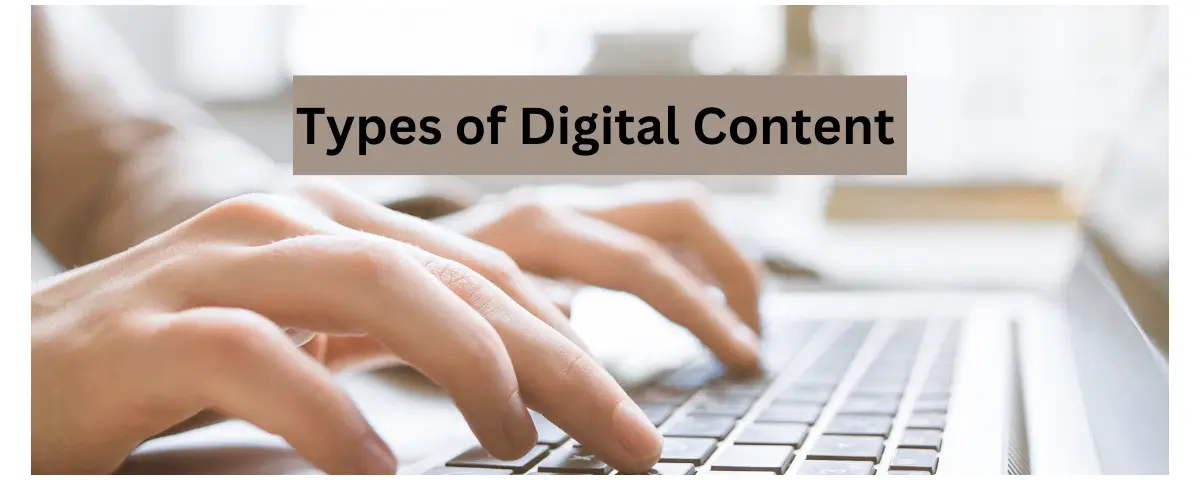 Type of Digital Content