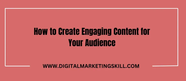 How to Create Engaging Content