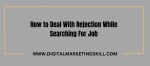 deal with job rejection