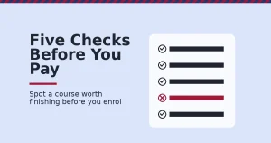 Checklist to choose a digital marketing course with four checks passed and one red flagged row for a missing completion rate