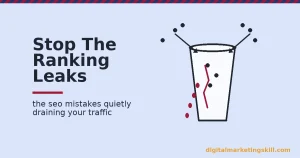 Common SEO mistakes shown as a leaking bucket losing visitors through a crimson crack
