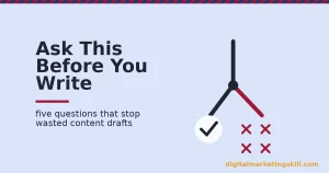 Content marketing client questions fork between a clear brief and wasted drafts