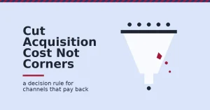 Customer acquisition strategy shown as a funnel with a crack leaking a few prospects while most still convert
