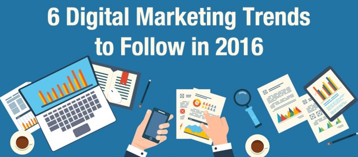 digital-marketing-trends-to-follow-in-2016-vibewebsolutions