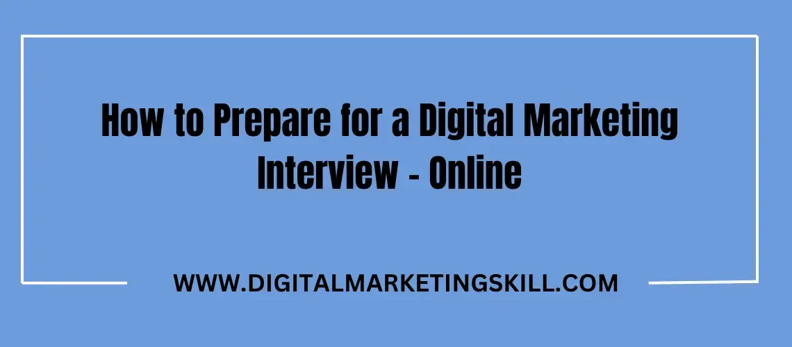 Digital Marketing Interview.