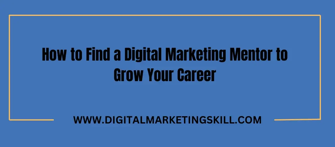 Digital Marketing Mentor