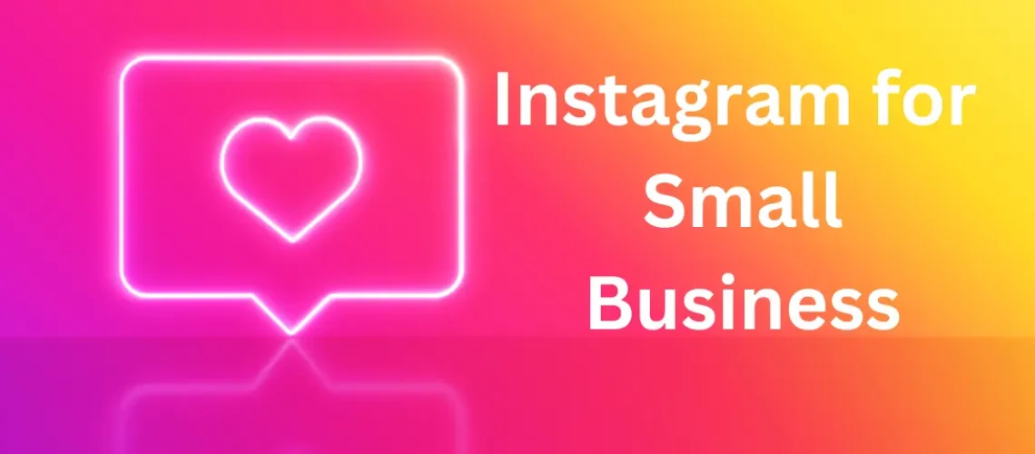 Instagram for Small Business