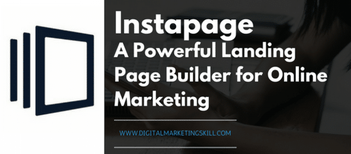 Instapage Review _ A Powerful Landing Page Builder for Online Marketing