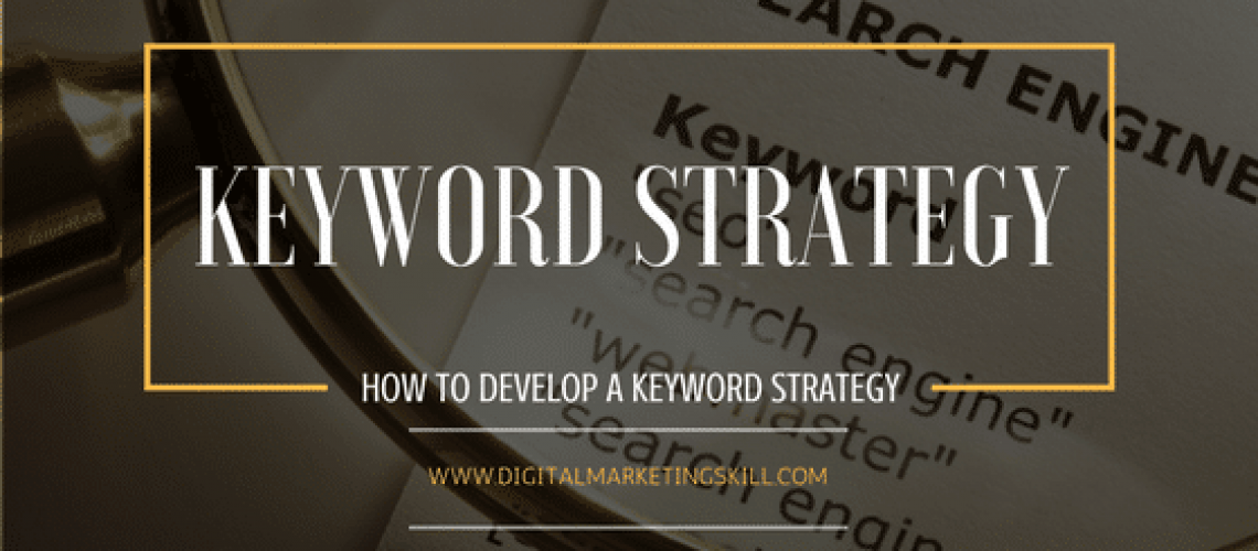 Keyword Strategy Development Tips For Ranking Your Website