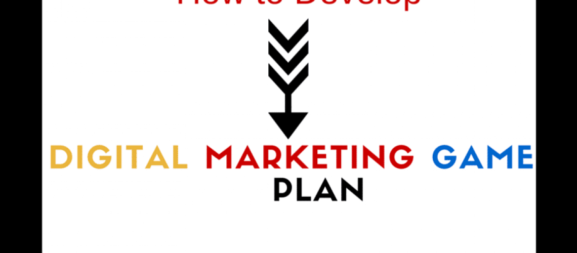 Digital Marketing Game Plan