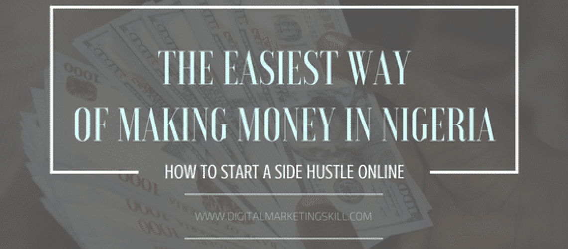 THE-EASIEST-WAY-OF-MAKING-MONEY-IN-NIGERIA.png