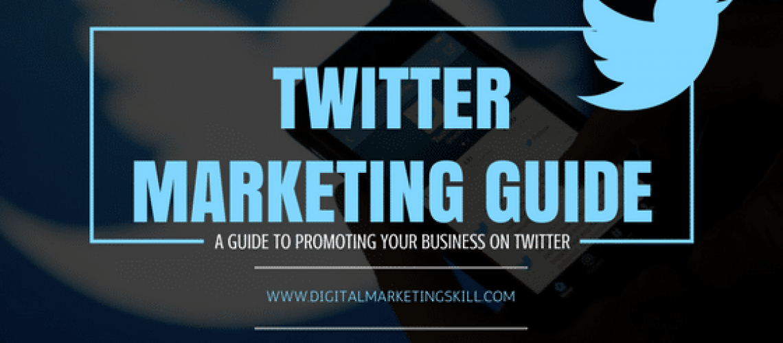 Twitter Marketing Guide _ Getting Started, Strategies & Tips For Business