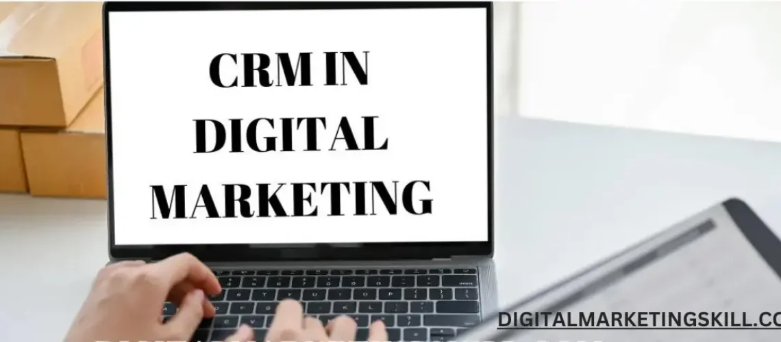 crm in digital marketing