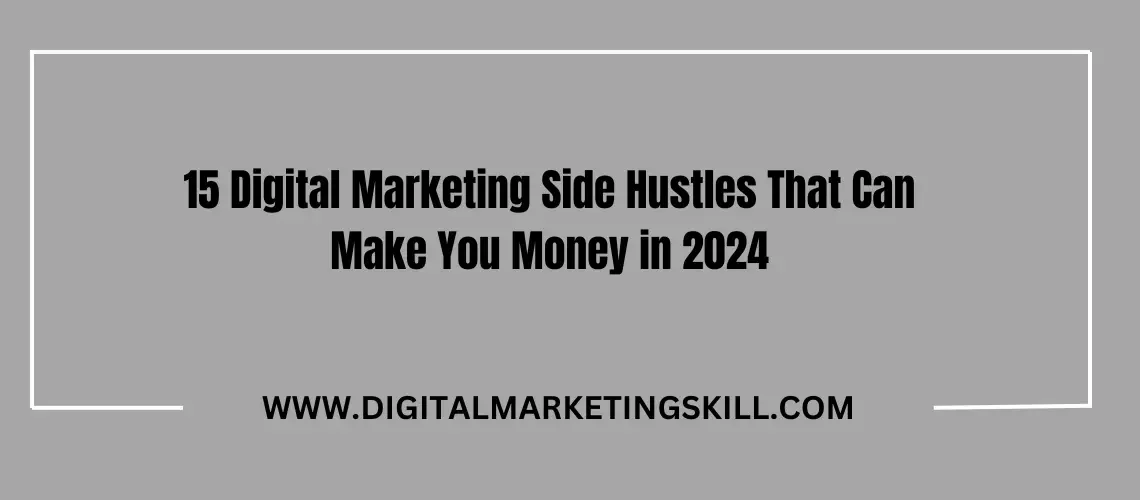 digital marketing side hustles