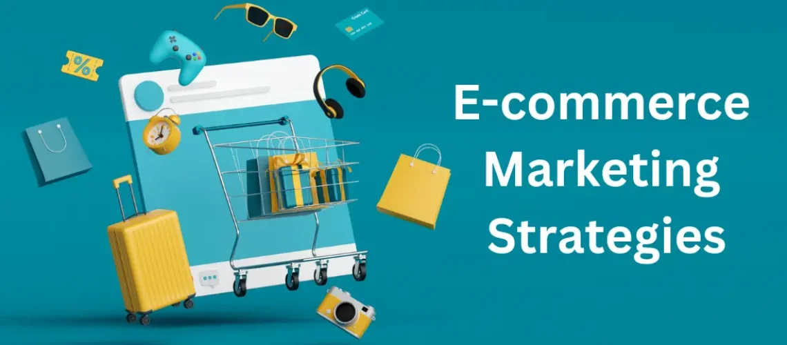 e-commerce marketing strategies