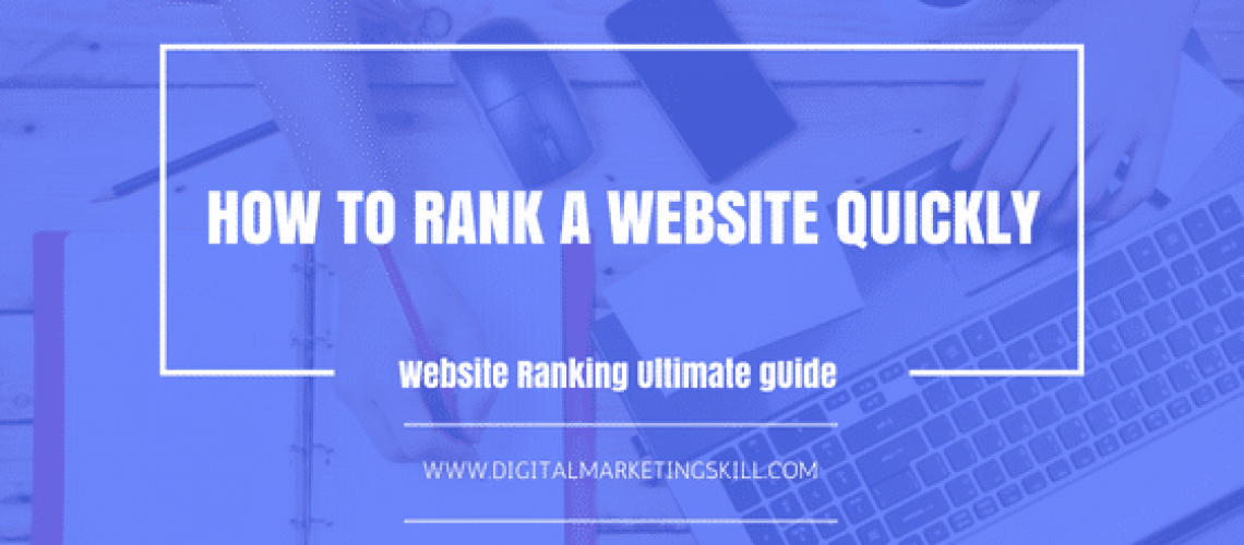 Website Ranking - How to Rank a Website Quickly