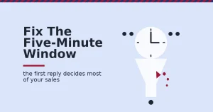 Lead conversion strategy shown as a funnel below a clock, with leads leaking out through a crack when the reply is slow