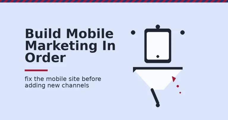 Mobile marketing strategy shown as a phone feeding a funnel, with one red drop leaking out where a weak mobile site loses customers
