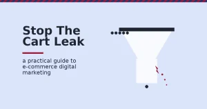 Featured image for a guide to e-commerce digital marketing, showing a funnel losing drops through a crack