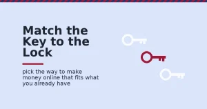 Three keys of different sizes with one crimson key highlighted, representing matching the right way to make money online to what you already have
